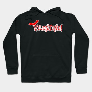 VILENTINE! - Anti Valentine | Halloween/Spooky Valentine's Day Hoodie